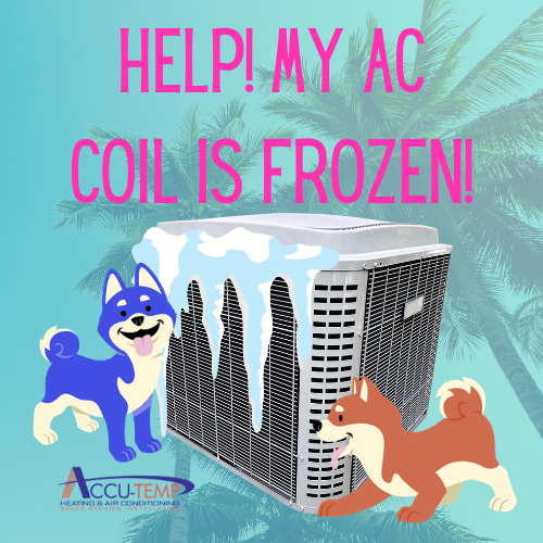 Help! My AC Coil is Frozen! | Accu-Temp Heating and Air Conditioning
